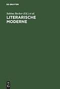 Literarische Moderne: Begriff Und Ph?nomen