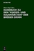 Handbuch Zu Den Kinder- Und Hausm?rchen Der Br?der Grimm