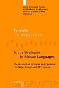 Focus Strategies in African Languages: The Interaction of Focus and Grammar in Niger-Congo and Afro-Asiatic
