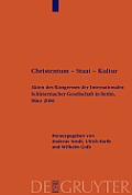 Christentum - Staat - Kultur: Akten Des Kongresses Der Internationalen Schleiermacher-Gesellschaft in Berlin, M?rz 2006