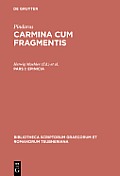 Epinicia, Pars I: Pindari Carmina Cvm Fragmentis