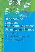 Handbook of Language and Communication: Diversity and Change
