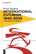 International Futurism 1945-2012: A Bibliographic Handbook