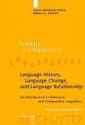 Language History, Language Change, and Language Relationship: An Introduction to Historical and Comparative Linguistics