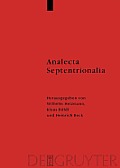 Analecta Septentrionalia: Beitr?ge Zur Nordgermanischen Kultur- Und Literaturgeschichte