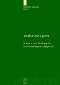 Thabit Ibn Qurra: Science and Philosophy in Ninth-Century Baghdad