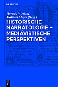 Historische Narratologie - Medi?vistische Perspektiven