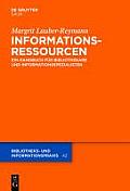 Informationsressourcen: Ein Handbuch F?r Bibliothekare Und Informationsspezialisten