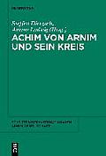 Achim von Arnim und sein Kreis