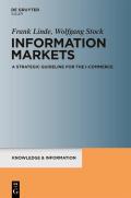 Information Markets: A Strategic Guideline for the I-Commerce