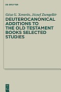 Deuterocanonical Additions of the Old Testament Books: Selected Studies