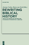 Rewriting Biblical History: Essays on Chronicles and Ben Sira in Honor of Pancratius C. Beentjes