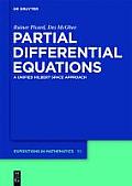 Partial Differential Equations: A Unified Hilbert Space Approach