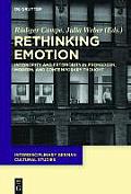 Rethinking Emotion: Interiority and Exteriority in Premodern, Modern, and Contemporary Thought