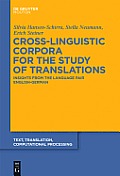 Cross-Linguistic Corpora for the Study of Translations: Insights from the Language Pair English-German