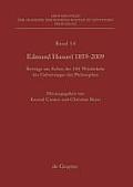 Edmund Husserl 1859-2009: Beitr?ge Aus Anlass Der 150. Wiederkehr Des Geburtstages Des Philosophen