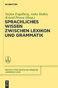 Sprachliches Wissen zwischen Lexikon und Grammatik