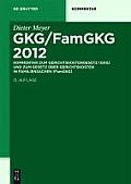 Gkg/Famgkg 2012: Kommentar Zum Gerichtskostengesetz (Gkg) Und Zum Gesetz Ber Gerichtskosten in Familiensachen (Famgkg)