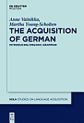 The Acquisition of German: Introducing Organic Grammar