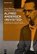 Alfred Andersch 'Revisited': Werkbiographische Studien Im Zeichen Der Sebald-Debatte
