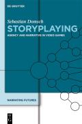 Storyplaying: Agency and Narrative in Video Games