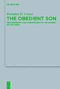 The Obedient Son: Deuteronomy and Christology in the Gospel of Matthew