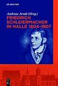 Friedrich Schleiermacher in Halle 1804-1807