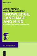 Knowledge, Language and Mind: Wittgenstein's Thought in Progress