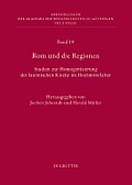 ROM Und Die Regionen: Studien Zur Homogenisierung Der Lateinischen Kirche Im Hochmittelalter