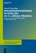 Misunderstandings in English as a Lingua Franca: An Analysis of Elf Interactions in South-East Asia