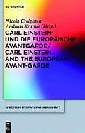 Carl Einstein Und Die Europ?ische Avantgarde/Carl Einstein and the European Avant-Garde