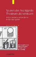 Spuren der Avantgarde: Theatrum alchemicum