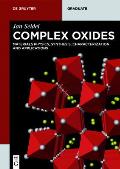 Complex Oxides: Materials Physics, Synthesis, Characterization and Applications