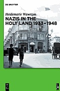 Nazis in the Holy Land 1933-1948