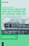 Deutsche Drucker und Buchh?ndler in London 1680-1811