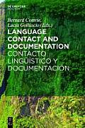 Language Contact and Documentation / Contacto Ling??stico Y Documentaci?n