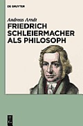 Friedrich Schleiermacher als Philosoph
