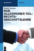 BGB Allgemeiner Teil: Rechtsgesch?ftslehre