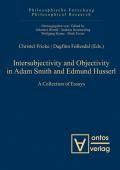 Intersubjectivity and Objectivity in Adam Smith and Edmund Husserl: A Collection of Essays