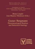 Gustav Bergmann: Phenomenological Realism and Dialectical Ontology