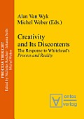 Creativity and Its Discontents: The Response to Whitehead's Process and Reality