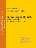 Applied Process Thought: Initial Explorations in Theory and Research