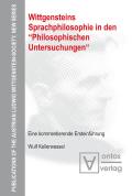 Wittgensteins Sprachphilosophie in den Philosophischen Untersuchungen