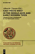 East Meets West in the Middle Ages and Early Modern Times