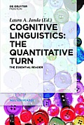 Cognitive Linguistics - The Quantitative Turn: The Essential Reader