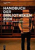 Handbuch Der Bibliotheken 2014: Deutschland, Osterreich, Schweiz