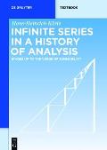 Infinite Series in a History of Analysis: Stages Up to the Verge of Summability