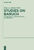Studies on Baruch: Composition, Literary Relations, and Reception