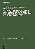 Computer Modelling in Tomography and Ill-Posed Problems