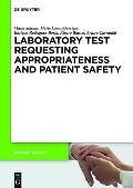 Laboratory Test requesting Appropriateness and Patient Safety